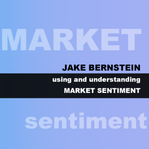 Jake Bernstein - Using and Understanding The Daily Sentiment Index $289 ANNIV SALE  $39